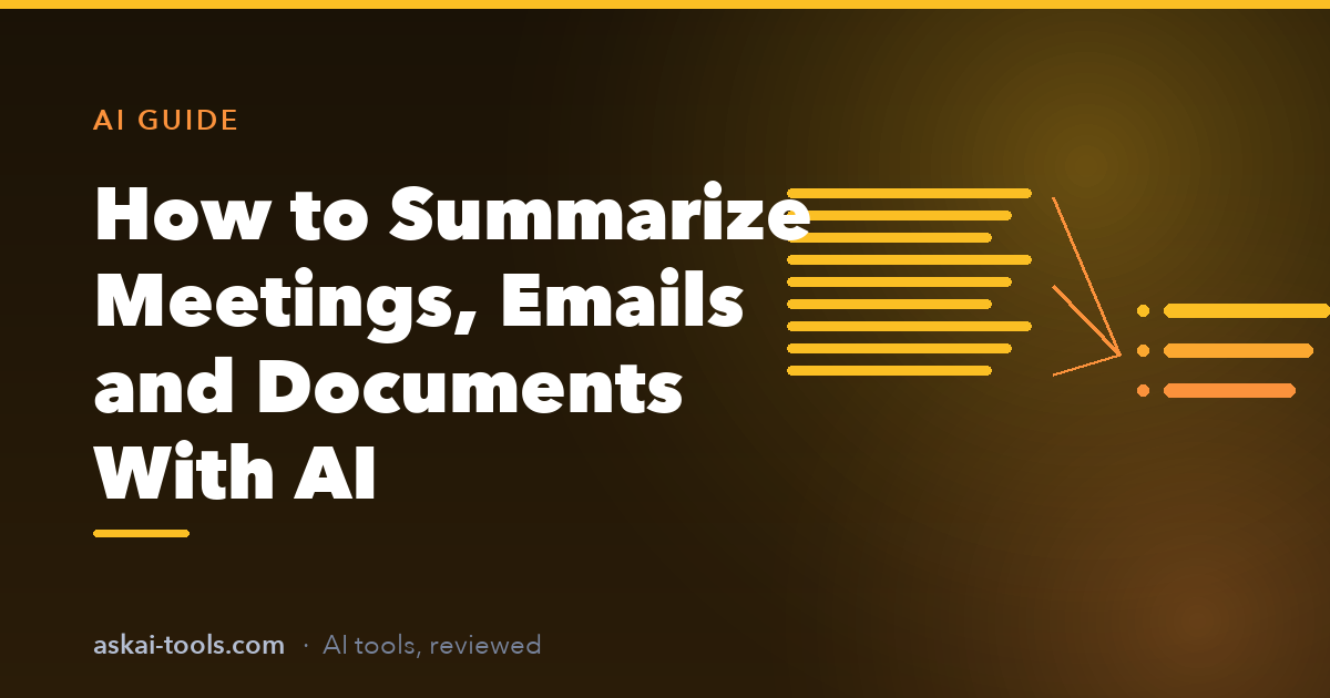 How to Use AI to Summarize Meetings, Emails, and Documents in 2026